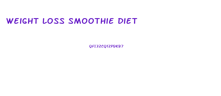 Weight Loss Smoothie Diet