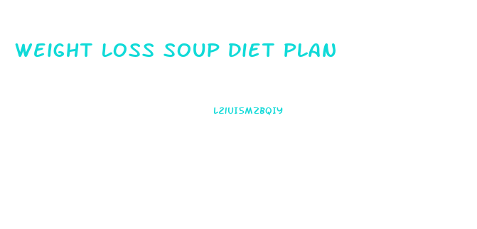 Weight Loss Soup Diet Plan