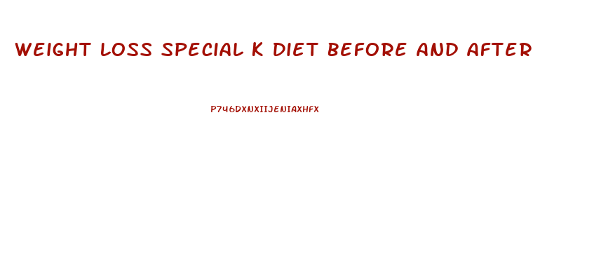 Weight Loss Special K Diet Before And After