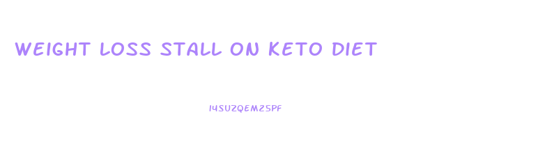 Weight Loss Stall On Keto Diet