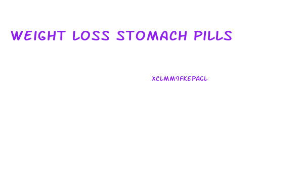 Weight Loss Stomach Pills