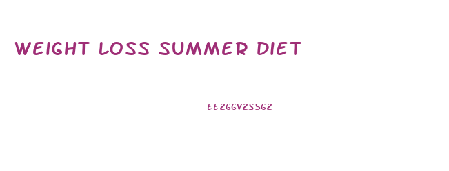 Weight Loss Summer Diet