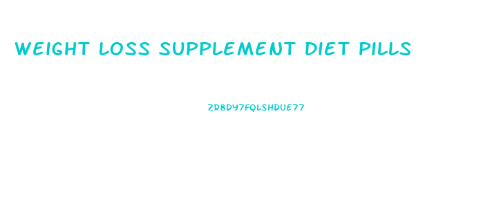 Weight Loss Supplement Diet Pills