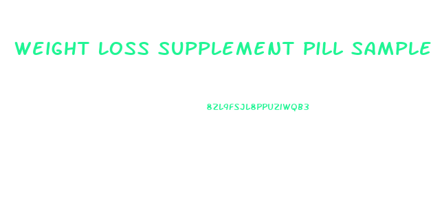 Weight Loss Supplement Pill Sample
