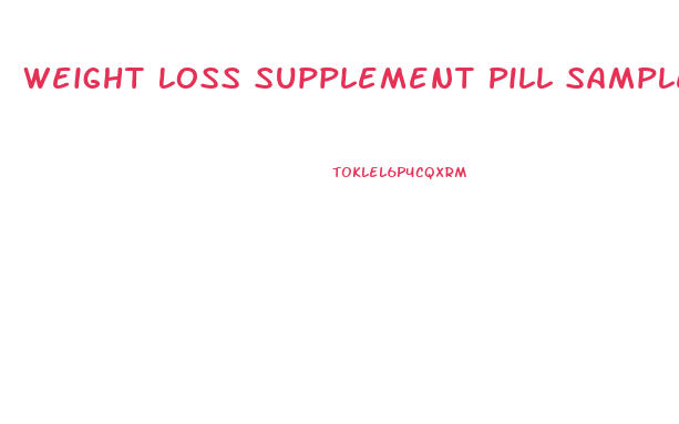 Weight Loss Supplement Pill Sample