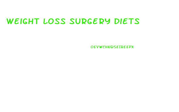 Weight Loss Surgery Diets