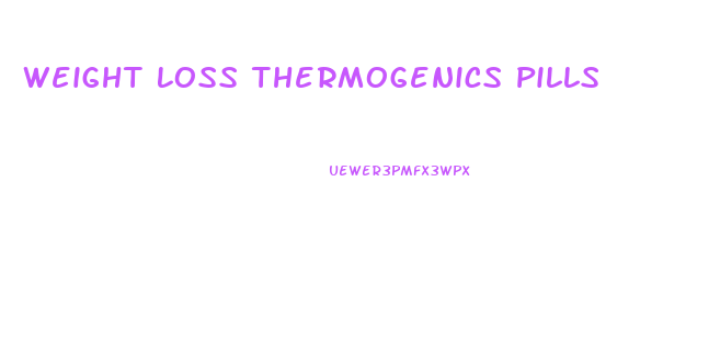 Weight Loss Thermogenics Pills