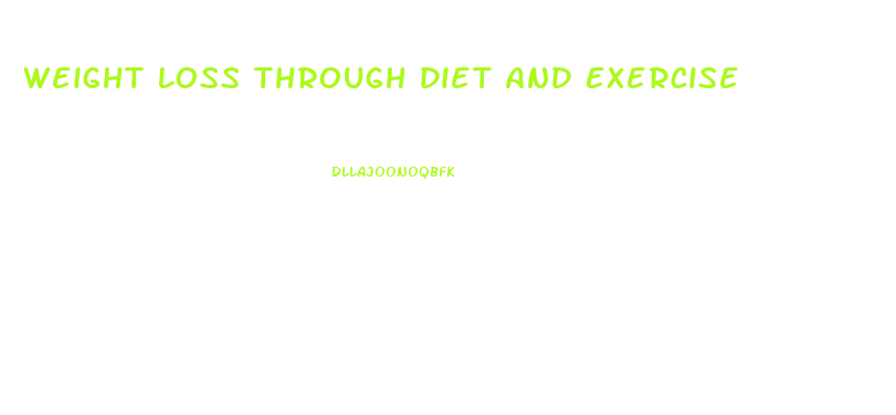 Weight Loss Through Diet And Exercise