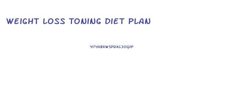 Weight Loss Toning Diet Plan