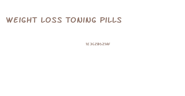 Weight Loss Toning Pills