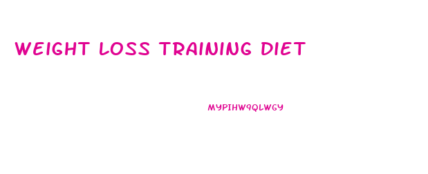 Weight Loss Training Diet