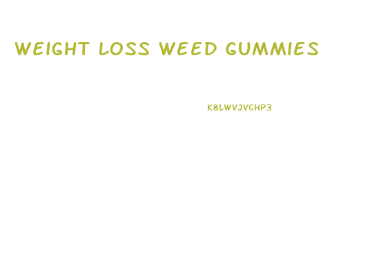 Weight Loss Weed Gummies