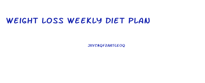Weight Loss Weekly Diet Plan