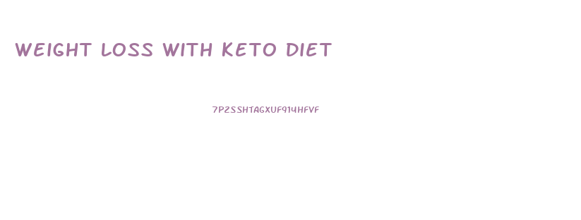 Weight Loss With Keto Diet