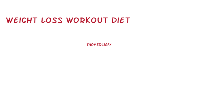 Weight Loss Workout Diet