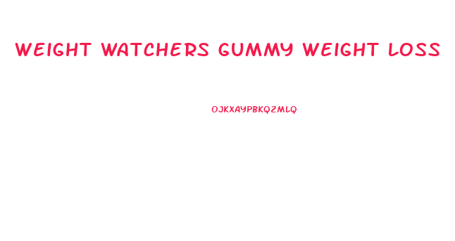 Weight Watchers Gummy Weight Loss