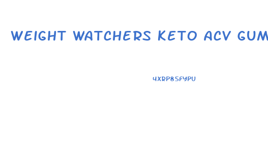 Weight Watchers Keto Acv Gummies