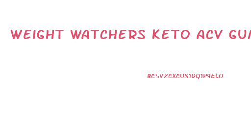 Weight Watchers Keto Acv Gummies