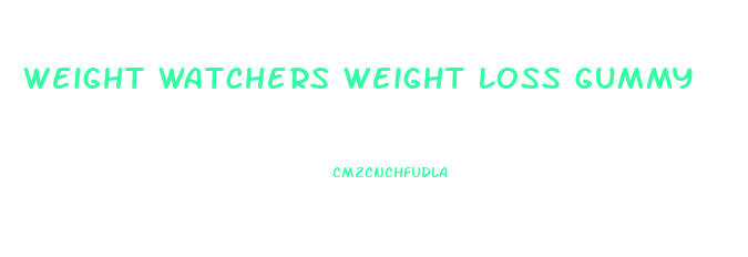 Weight Watchers Weight Loss Gummy