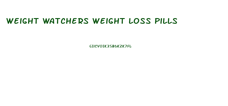 Weight Watchers Weight Loss Pills