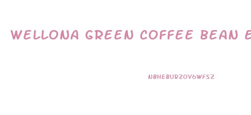 Wellona Green Coffee Bean Extract Weight Loss Pills