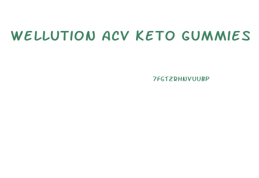 Wellution Acv Keto Gummies