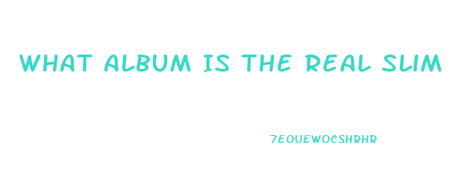 What Album Is The Real Slim Shady On