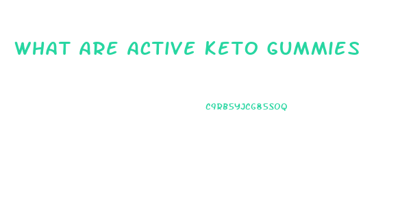 What Are Active Keto Gummies