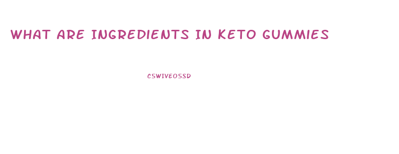 What Are Ingredients In Keto Gummies