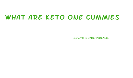 What Are Keto One Gummies