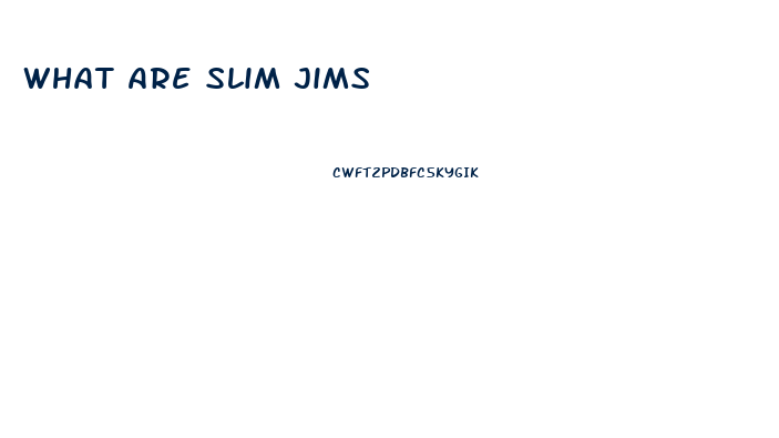 What Are Slim Jims