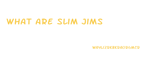 What Are Slim Jims