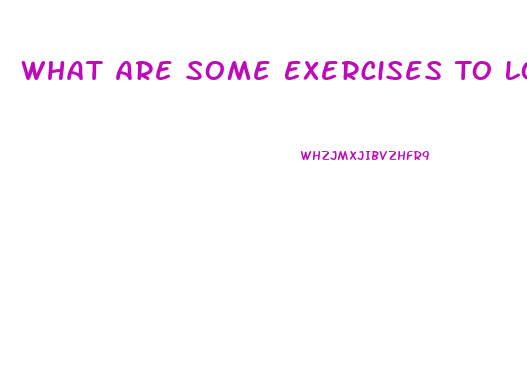 What Are Some Exercises To Lose Weight