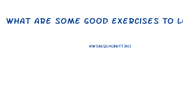 What Are Some Good Exercises To Lose Weight