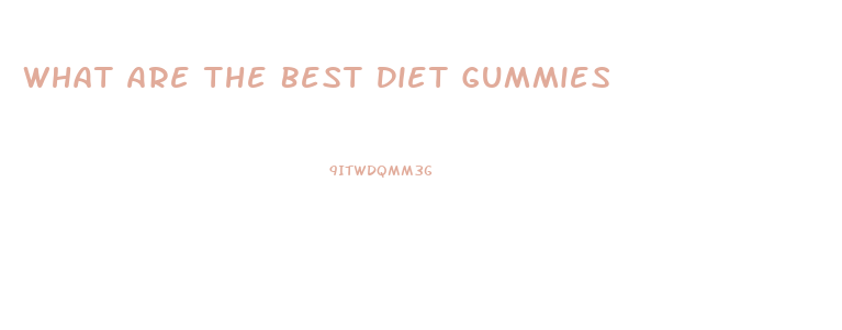 What Are The Best Diet Gummies