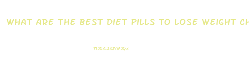 What Are The Best Diet Pills To Lose Weight Cheaper