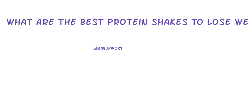 What Are The Best Protein Shakes To Lose Weight