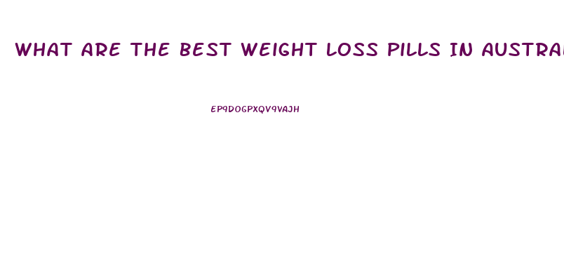 What Are The Best Weight Loss Pills In Australia