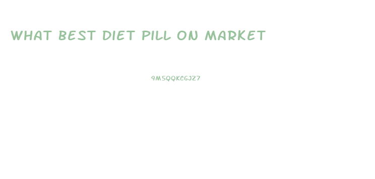 What Best Diet Pill On Market