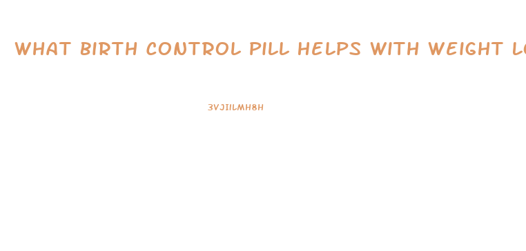 What Birth Control Pill Helps With Weight Loss