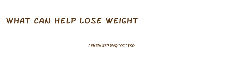 What Can Help Lose Weight