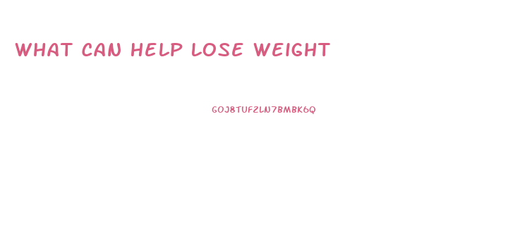 What Can Help Lose Weight