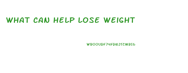 What Can Help Lose Weight