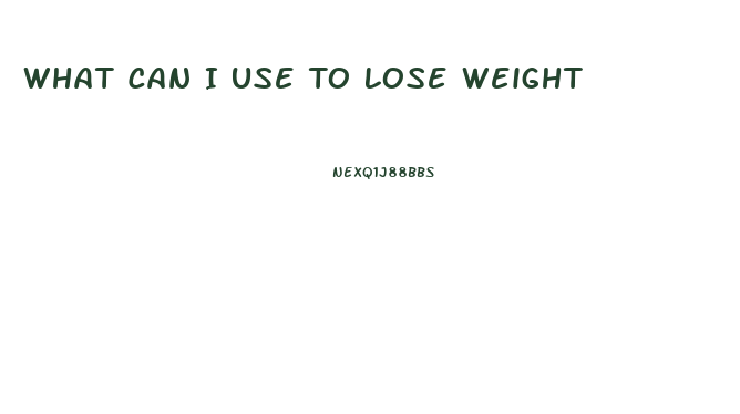 What Can I Use To Lose Weight