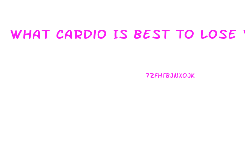 What Cardio Is Best To Lose Weight