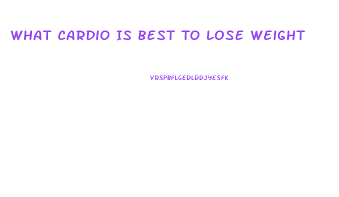 What Cardio Is Best To Lose Weight