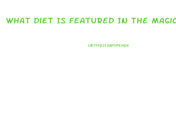 What Diet Is Featured In The Magic Pill