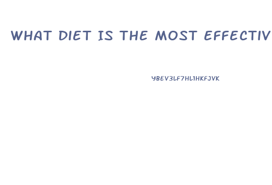 What Diet Is The Most Effective For Weight Loss