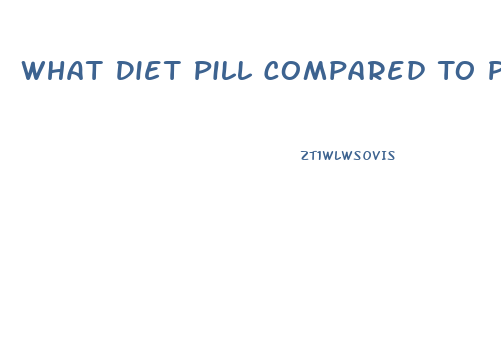 What Diet Pill Compared To Phentermine
