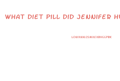 What Diet Pill Did Jennifer Hudson Take